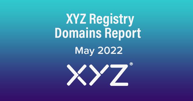 XYZ注冊局域名報告-2022年5月